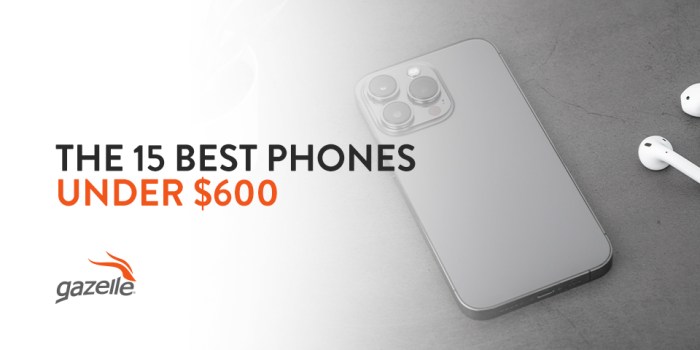 Best smartphone under 600 dollars