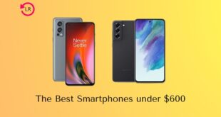 Best smartphones under 600 dollars