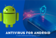 Best android smartphone antivirus software